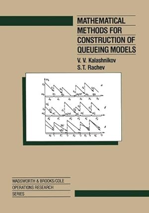 Bild des Verkufers fr Mathematical Methods for Construction of Queueing Models zum Verkauf von BuchWeltWeit Ludwig Meier e.K.