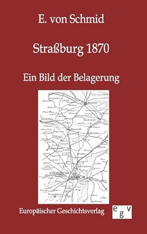Seller image for Straburg 1870 for sale by BuchWeltWeit Ludwig Meier e.K.