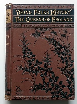 Image du vendeur pour Young Folks' History. The Queens of England: Volume 3 mis en vente par E. M. Maurice Books, ABAA