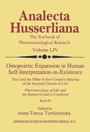 Imagen del vendedor de Ontopoietic Expansion in Human Self-Interpretation-in-Existence a la venta por BuchWeltWeit Ludwig Meier e.K.