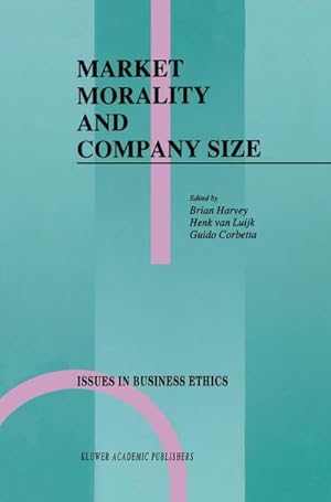 Imagen del vendedor de Market Morality and Company Size a la venta por BuchWeltWeit Ludwig Meier e.K.