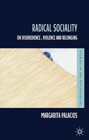 Seller image for Radical Sociality: On Disobedience, Violence and Belonging for sale by BuchWeltWeit Ludwig Meier e.K.