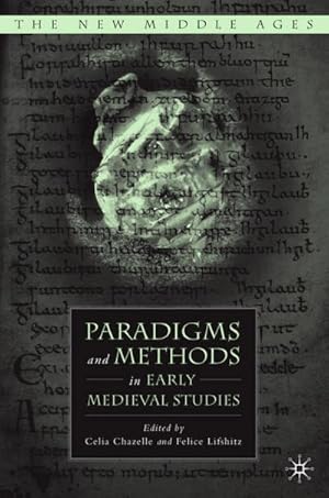 Bild des Verkufers fr Paradigms and Methods in Early Medieval Studies zum Verkauf von BuchWeltWeit Ludwig Meier e.K.