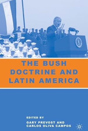 Immagine del venditore per The Bush Doctrine and Latin America venduto da BuchWeltWeit Ludwig Meier e.K.