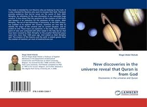 Seller image for New discoveries in the universe reveal that Quran is from God for sale by BuchWeltWeit Ludwig Meier e.K.