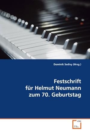 Imagen del vendedor de Festschrift fr Helmut Neumann zum 70. Geburtstag a la venta por BuchWeltWeit Ludwig Meier e.K.