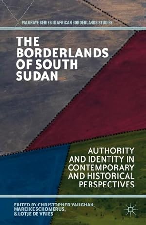 Seller image for The Borderlands of South Sudan for sale by BuchWeltWeit Ludwig Meier e.K.