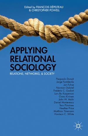 Imagen del vendedor de Applying Relational Sociology a la venta por BuchWeltWeit Ludwig Meier e.K.