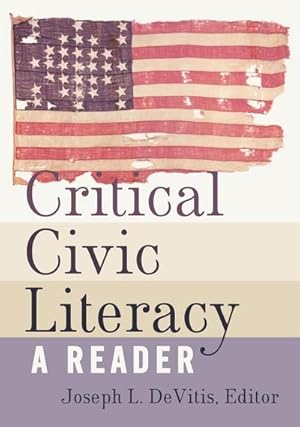 Seller image for Critical Civic Literacy for sale by BuchWeltWeit Ludwig Meier e.K.