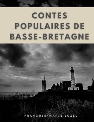 Image du vendeur pour Contes populaires de Basse-Bretagne mis en vente par BuchWeltWeit Ludwig Meier e.K.