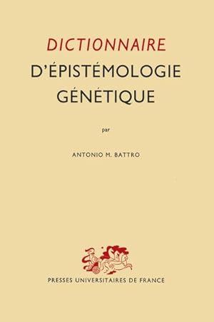 Bild des Verkufers fr Dictionnaire Dpistmologie Gntique zum Verkauf von BuchWeltWeit Ludwig Meier e.K.