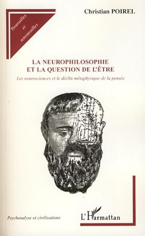 Imagen del vendedor de La neurophilosophie et la question de l'tre a la venta por BuchWeltWeit Ludwig Meier e.K.