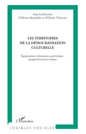 Bild des Verkufers fr Les territoires de la dmocratisation culturelle zum Verkauf von BuchWeltWeit Ludwig Meier e.K.