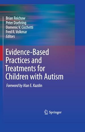 Imagen del vendedor de Evidence-Based Practices and Treatments for Children with Autism a la venta por BuchWeltWeit Ludwig Meier e.K.