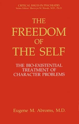 Seller image for The Freedom of the Self for sale by BuchWeltWeit Ludwig Meier e.K.