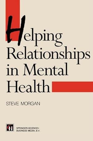Imagen del vendedor de Helping Relationships in Mental Health a la venta por BuchWeltWeit Ludwig Meier e.K.