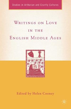 Image du vendeur pour Writings on Love in the English Middle Ages mis en vente par BuchWeltWeit Ludwig Meier e.K.