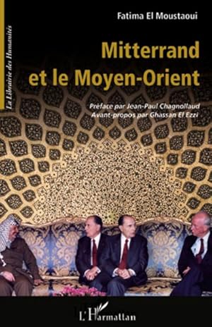 Bild des Verkufers fr Mitterrand et le Moyen-Orient zum Verkauf von BuchWeltWeit Ludwig Meier e.K.