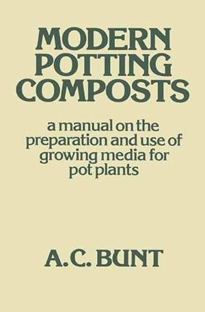 Seller image for Modern Potting Composts for sale by BuchWeltWeit Ludwig Meier e.K.