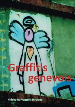 Seller image for Graffitis genevois for sale by BuchWeltWeit Ludwig Meier e.K.