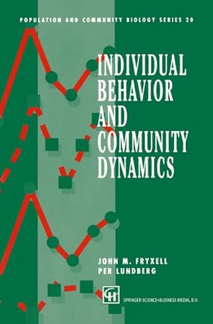 Imagen del vendedor de Individual Behavior and Community Dynamics a la venta por BuchWeltWeit Ludwig Meier e.K.