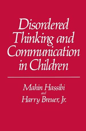 Seller image for Disordered Thinking and Communication in Children for sale by BuchWeltWeit Ludwig Meier e.K.