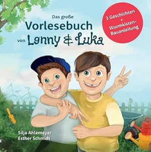 Bild des Verkufers fr Das groe Vorlesebuch von Lenny und Luka : 3 Geschichten zum den Themen Wurmkiste, Abenteuer und Geschwisterstreit fr Jungs und Mdchen ab 4 Jahren. Mit Wurmkisten-Baueinleitung. DE zum Verkauf von AHA-BUCH GmbH