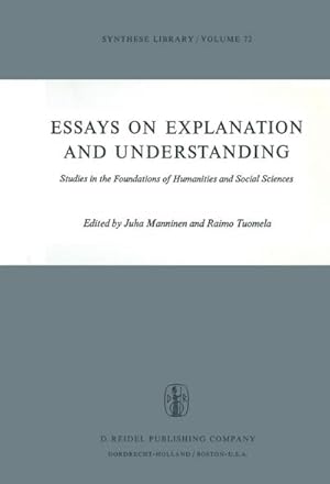 Imagen del vendedor de Essays on Explanation and Understanding a la venta por BuchWeltWeit Ludwig Meier e.K.