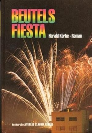 Bild des Verkufers fr Beutels Fiesta : Ein Roman. Roman zum Verkauf von AHA-BUCH GmbH