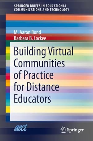 Seller image for Building Virtual Communities of Practice for Distance Educators for sale by BuchWeltWeit Ludwig Meier e.K.