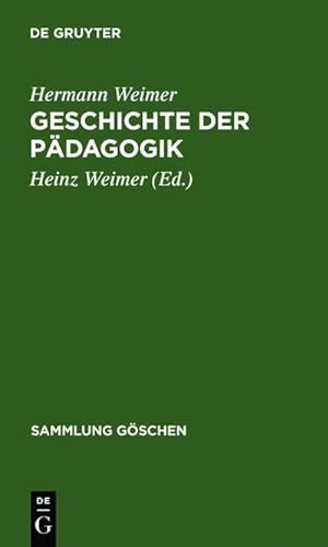 Bild des Verkufers fr Geschichte der Pdagogik zum Verkauf von BuchWeltWeit Ludwig Meier e.K.