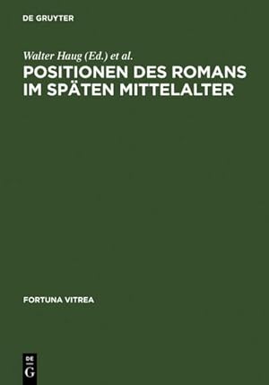 Image du vendeur pour Positionen des Romans im spten Mittelalter mis en vente par BuchWeltWeit Ludwig Meier e.K.