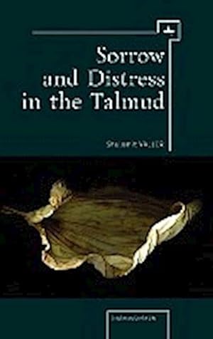 Bild des Verkufers fr Sorrow and Distress in the Talmud zum Verkauf von BuchWeltWeit Ludwig Meier e.K.