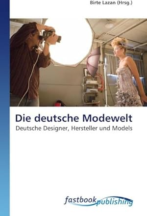 Imagen del vendedor de Die deutsche Modewelt a la venta por BuchWeltWeit Ludwig Meier e.K.