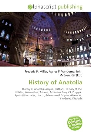 Seller image for History of Anatolia for sale by BuchWeltWeit Ludwig Meier e.K.