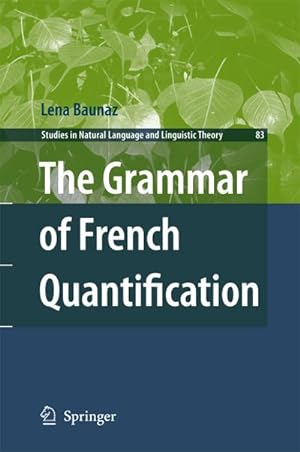Seller image for The Grammar of French Quantification for sale by BuchWeltWeit Ludwig Meier e.K.