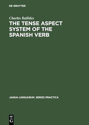 Bild des Verkufers fr The Tense Aspect System of the Spanish Verb zum Verkauf von BuchWeltWeit Ludwig Meier e.K.