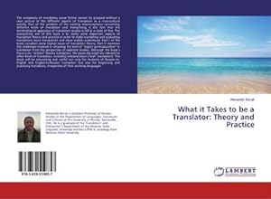 Seller image for What it Takes to be a Translator: Theory and Practice for sale by BuchWeltWeit Ludwig Meier e.K.