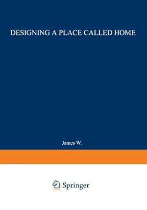 Imagen del vendedor de Designing a Place Called Home a la venta por BuchWeltWeit Ludwig Meier e.K.