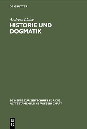 Seller image for Historie und Dogmatik for sale by BuchWeltWeit Ludwig Meier e.K.