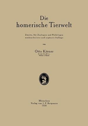 Bild des Verkufers fr Die homerische Tierwelt zum Verkauf von BuchWeltWeit Ludwig Meier e.K.