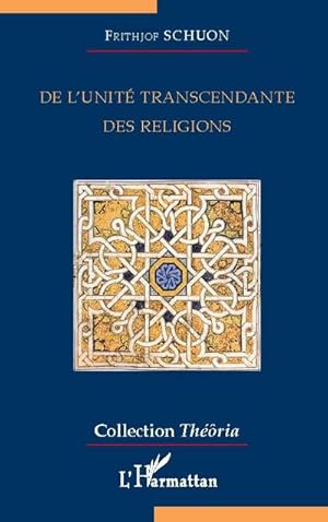 Image du vendeur pour De l'unit transcendante des religions mis en vente par BuchWeltWeit Ludwig Meier e.K.