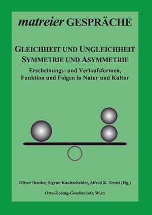 Immagine del venditore per Gleichheit und Ungleichheit, Symmetrie und Asymmetrie venduto da BuchWeltWeit Ludwig Meier e.K.