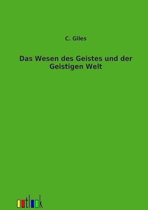 Immagine del venditore per Das Wesen des Geistes und der Geistigen Welt venduto da BuchWeltWeit Ludwig Meier e.K.