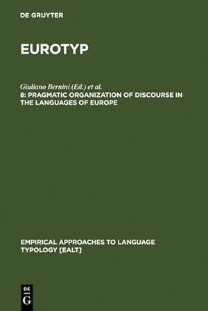 Imagen del vendedor de Pragmatic Organization of Discourse in the Languages of Europe a la venta por BuchWeltWeit Ludwig Meier e.K.