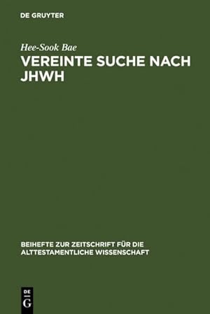 Imagen del vendedor de Vereinte Suche nach JHWH a la venta por BuchWeltWeit Ludwig Meier e.K.