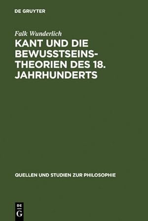 Seller image for Kant und die Bewutseinstheorien des 18. Jahrhunderts for sale by BuchWeltWeit Ludwig Meier e.K.