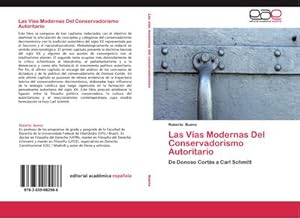 Imagen del vendedor de Las Vas Modernas Del Conservadorismo Autoritario a la venta por BuchWeltWeit Ludwig Meier e.K.