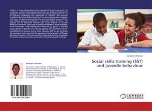 Imagen del vendedor de Social skills training (SST) and juvenile behaviour a la venta por BuchWeltWeit Ludwig Meier e.K.