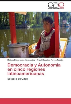 Seller image for Democracia y Autonoma en cinco regiones latinoamericanas for sale by BuchWeltWeit Ludwig Meier e.K.